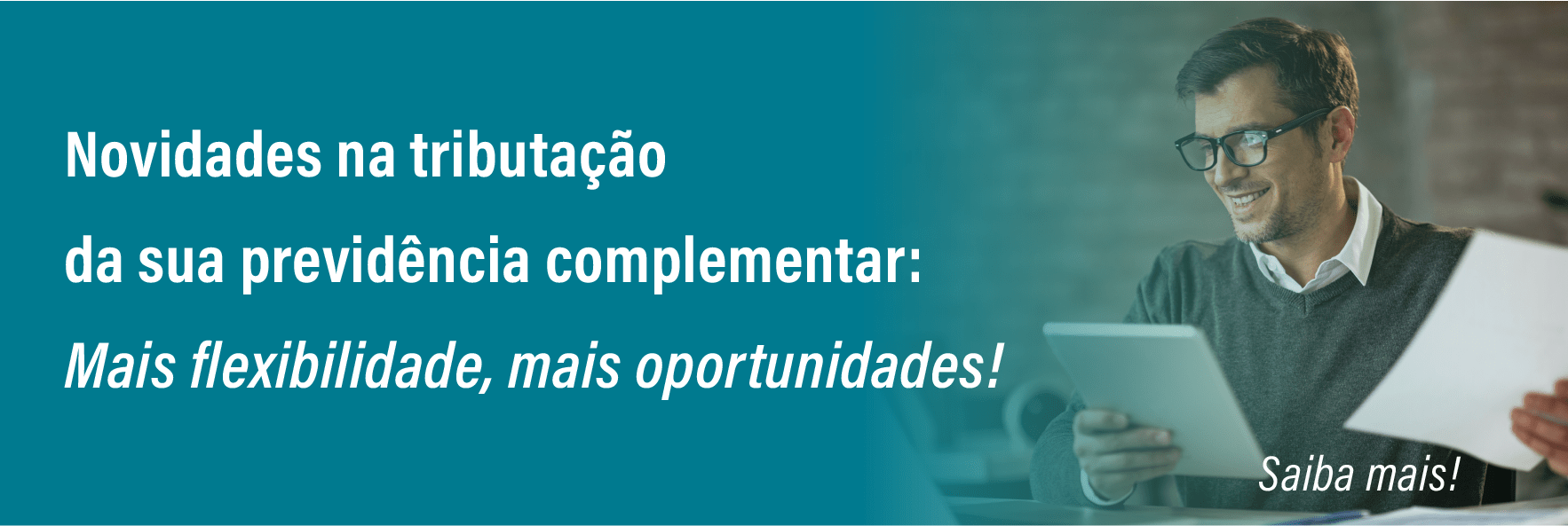 Novidades na Tributação da Previdência Complementar - Lei Nº 14.803