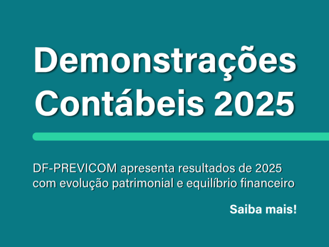 DF-PREVICOM publica Demonstrações Contábeis de 2025, com crescimento expressivo, rentabilidade e fortalecimento da Governança.